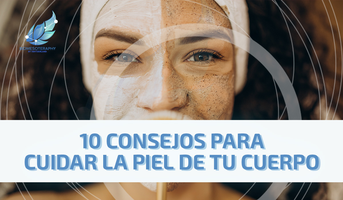10 consejos para cuidar la piel de tu cuerpo